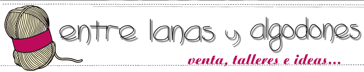 ENTRE LANAS Y ALGODONES